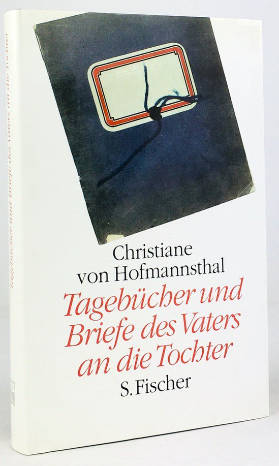 Abbildung von "Christiane von Hofmannsthal. Tagebücher 1918-1923 und Briefe des Vaters an die Tochter 1903 - 1929."