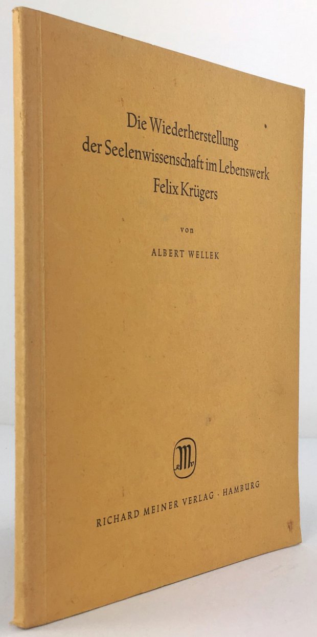 Abbildung von "Die Wiederherstellung der Seelenwissenschaft im Lebenswerk Felix Krügers. Längsschnitt durch ein halbes Jahrhundert der Psychologie."