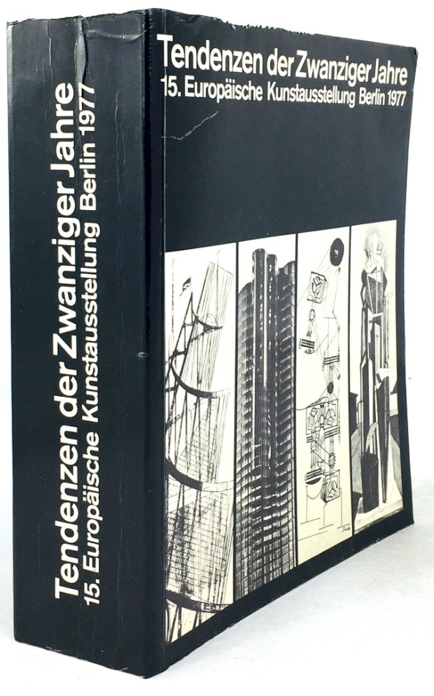 Abbildung von "Tendenzen der Zwanziger Jahre. 15. Europäische Kunstausstellung. Katalog zur Ausstellung in der Neuen Nationalgalerie,..."