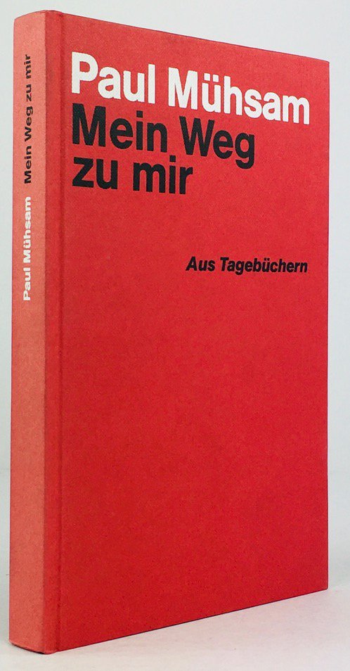 Abbildung von "Mein Weg zu mir. Aus Tagebüchern. Herausgegeben und kommentiert von Else Levi-Mühsam..."
