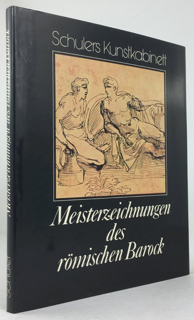 Abbildung von "Meisterzeichnungen des römischen Barock. Aus dem Italienischen von Günter Pössiger."