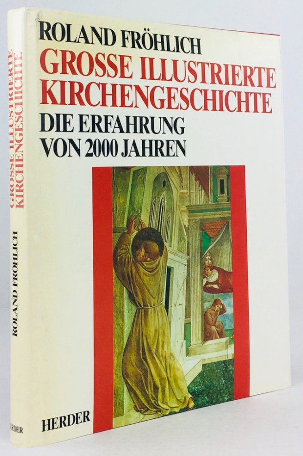 Abbildung von "Grosse illustrierte Kirchengeschichte. Die Erfahrung von 2000 Jahren."