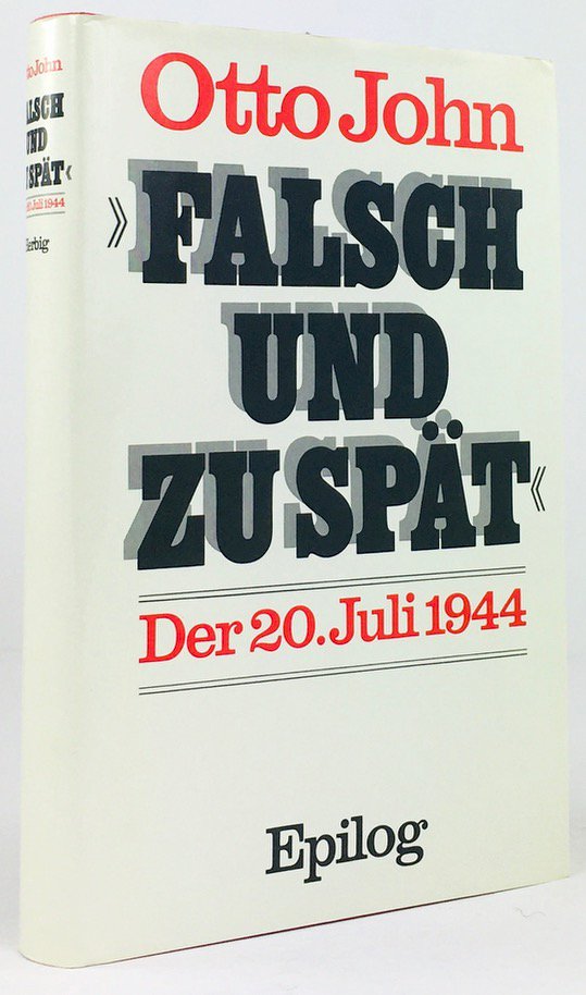 Abbildung von ""Falsch und zu spät". Der 20. Juli 1944. Epilog."