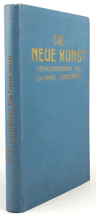 Abbildung von "(Rücken- und Deckeltitel) : Die Neue Kunst. (Enth.: Leopold Schmidt : Die moderne Musik..."