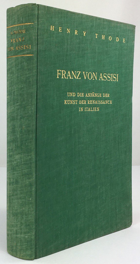 Abbildung von "Franz von Assisi und die Anfänge der Kunst der Renaissance in Italien. Dritte Auflage."