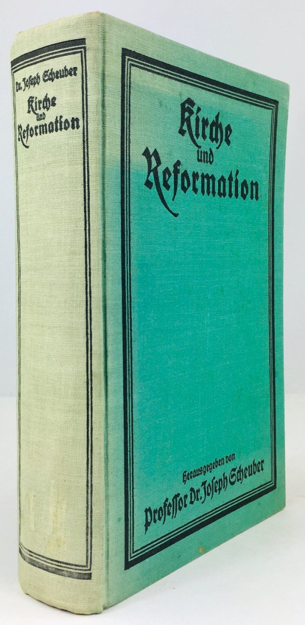 Abbildung von "Kirche und Reformation. Aufblühendes katholisches Leben im 16. und 17. Jahrhundert."