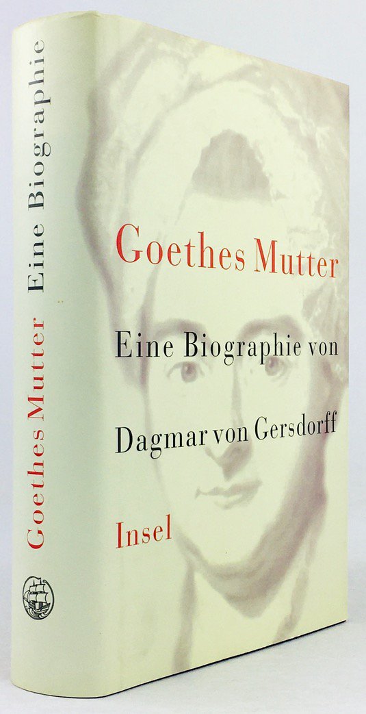 Abbildung von "Goethes Mutter. Eine Biographie."