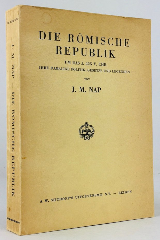 Abbildung von "Die Römische Republik um das J. 225 v. Chr. Ihre damalige Politik, Gesetze und Legenden."
