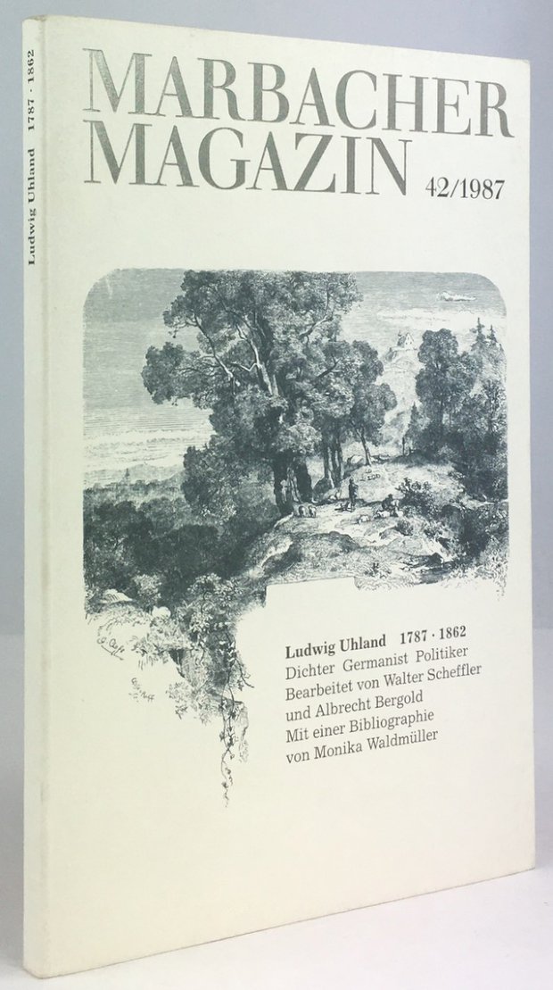 Abbildung von "Ludwig Uhland 1787 - 1862. Dichter - Germanist - Politiker..."