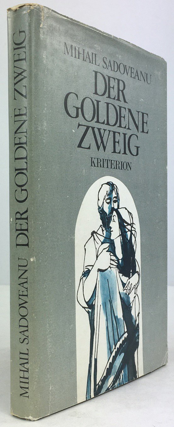 Abbildung von "Der goldene Zweig. Historischer Roman. Aus dem Rumänischen von Erika Scharf."