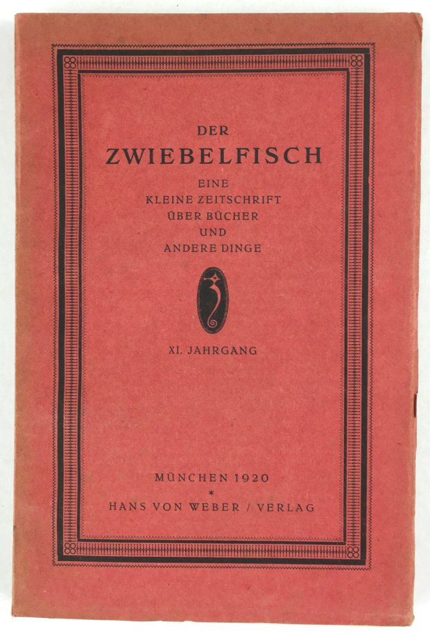 Abbildung von "Der Zwiebelfisch. Eine kleine Zeitschrift über Bücher und andere Dinge. 11. Jahrgang 1920."