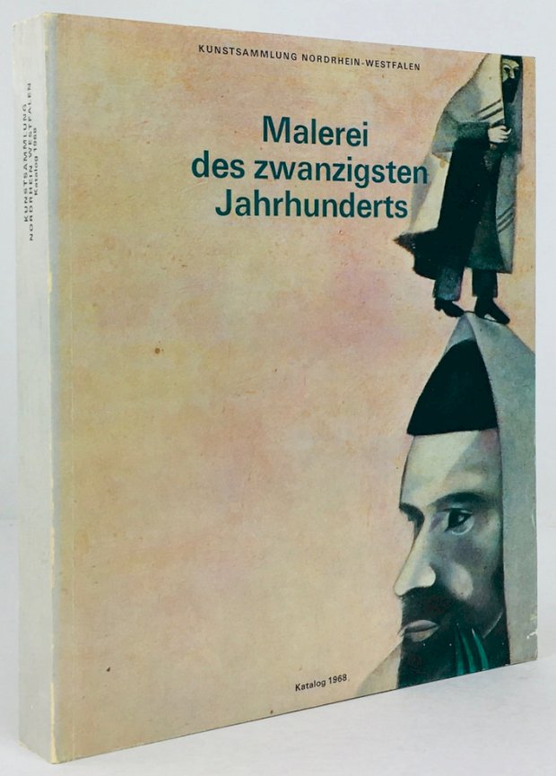 Abbildung von "Malerei des zwanzigsten Jahrhunderts. Herausgegeben von der Kunstsammlung Nordrhein-Westfalen. Katalog der Erwerbungen 1962-1968."