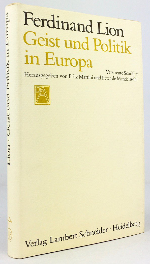 Abbildung von "Geist und Politik in Europa. Verstreute Schriften aus den Jahren 1915 - 1961. Gesammelt und herausgegeben von Fritz Martini und Peter de Mendelssohn..."