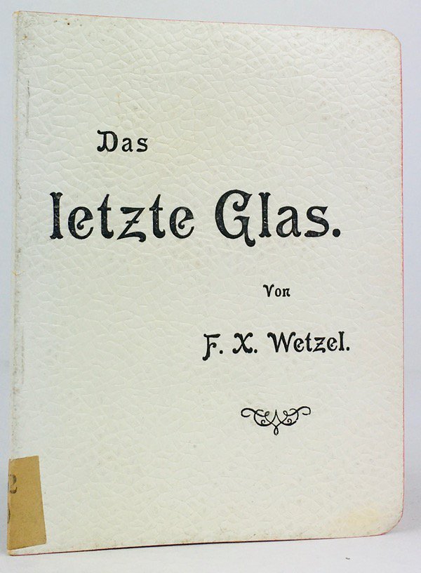 Abbildung von "Das letzte Glas. Ein Büchlein für Jung und Alt."