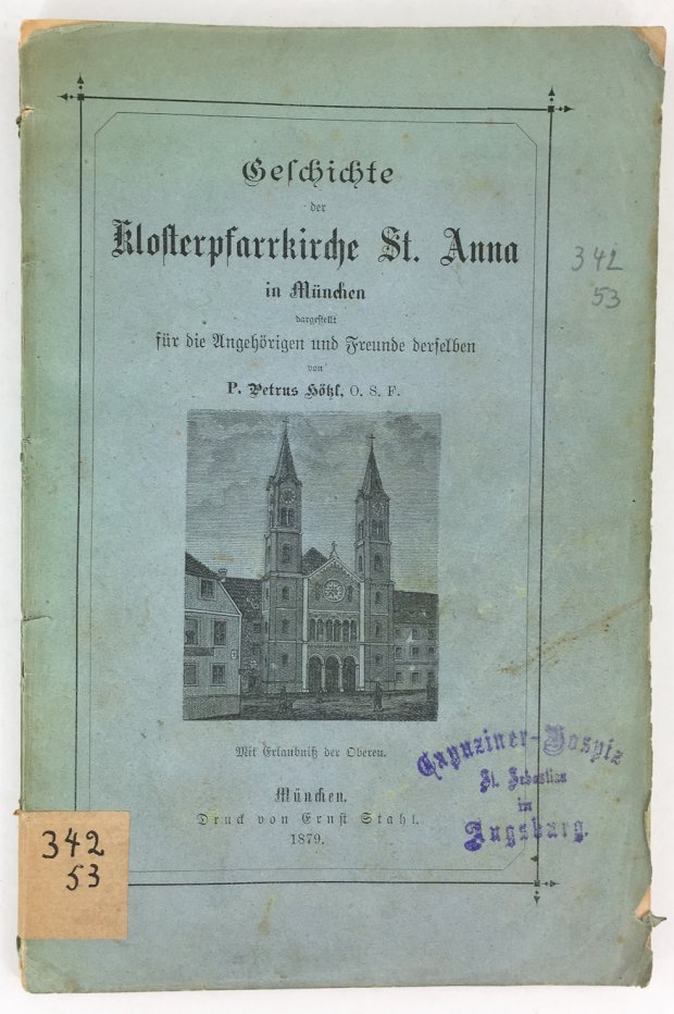 Abbildung von "Geschichte der Klosterpfarrkirche St. Anna in München dargestellt für die Angehörigen und Freunde derselben."