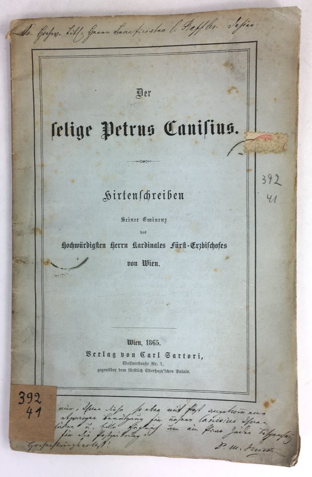 Abbildung von "Der selige Petrus Canisius. Hirtenschreiben Seiner Eminenz des Hochwürdigsten Herrn Kardinals Fürst-Erzbischofes von Wien."