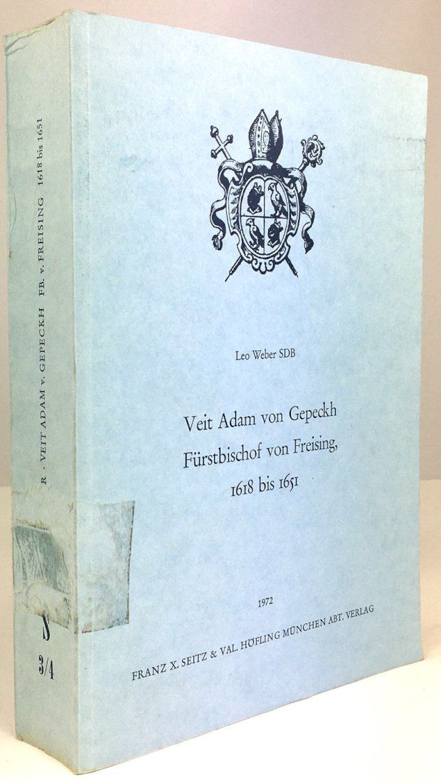 Abbildung von "Veit Adam von Gepeckh. Fürstbischof von Freising, 1618 bis 1651."