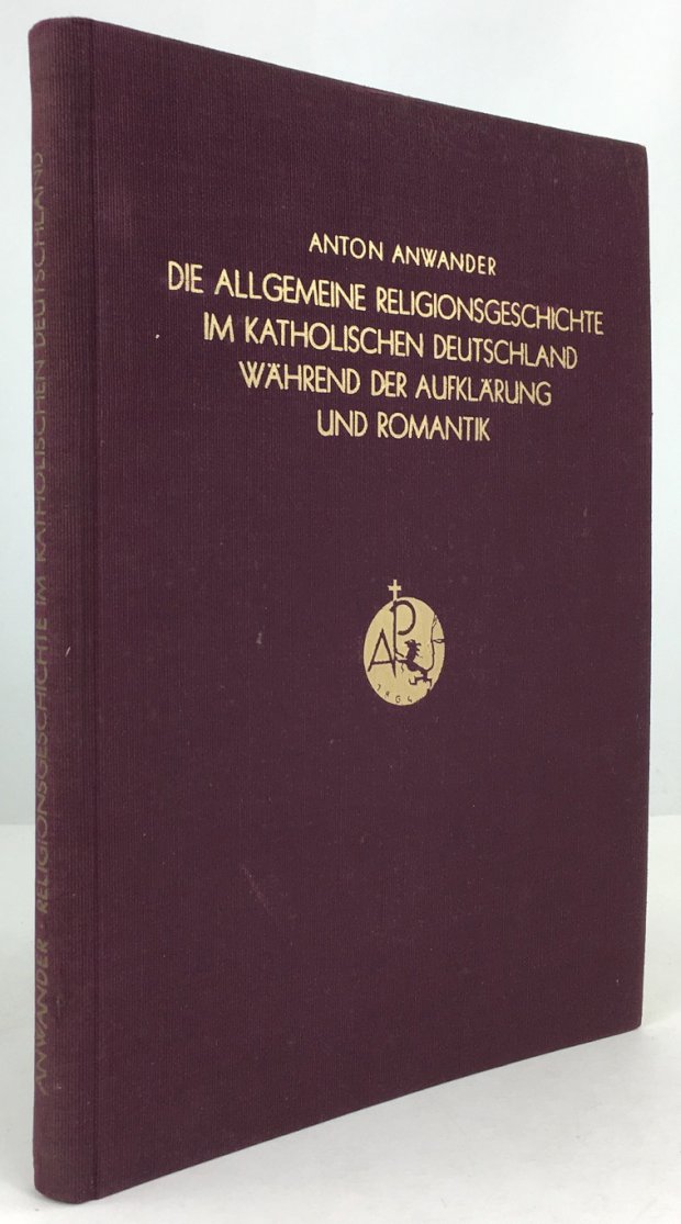 Abbildung von "Die allgemeine Religionsgeschichte im katholischen Deutschland während der Aufklärung und Romantik."