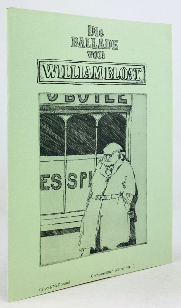 Abbildung von "Die Ballade von William Bloat. Ein Gedicht von Raymond Calvert illustriert von Hector McDonnell."