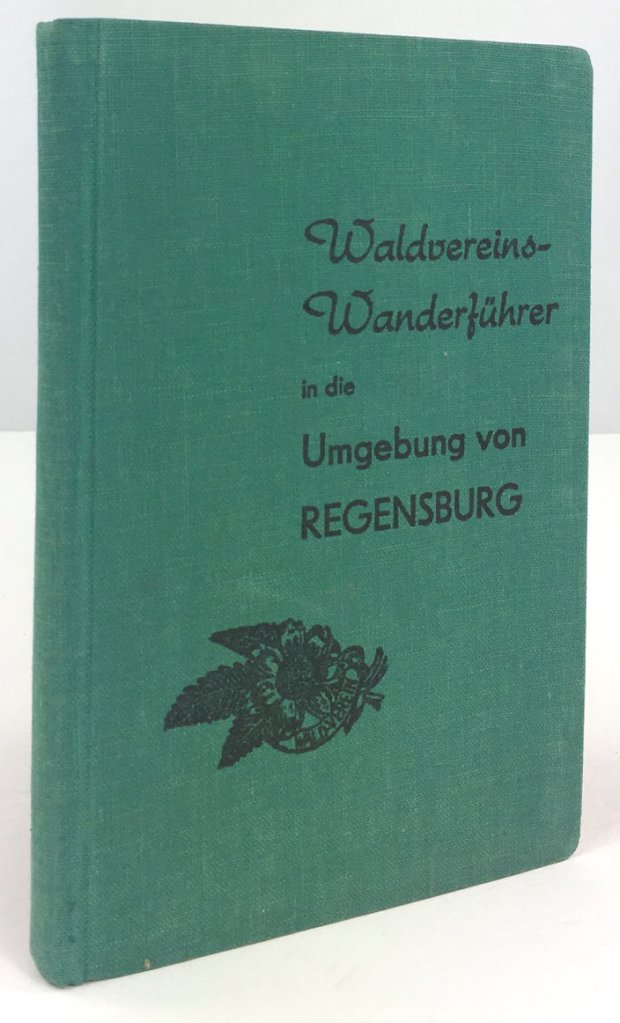 Abbildung von "Wanderführer in die Umgebung von Regensburg. Donau-Randgebirge / Falkensteiner Vorwald /..."