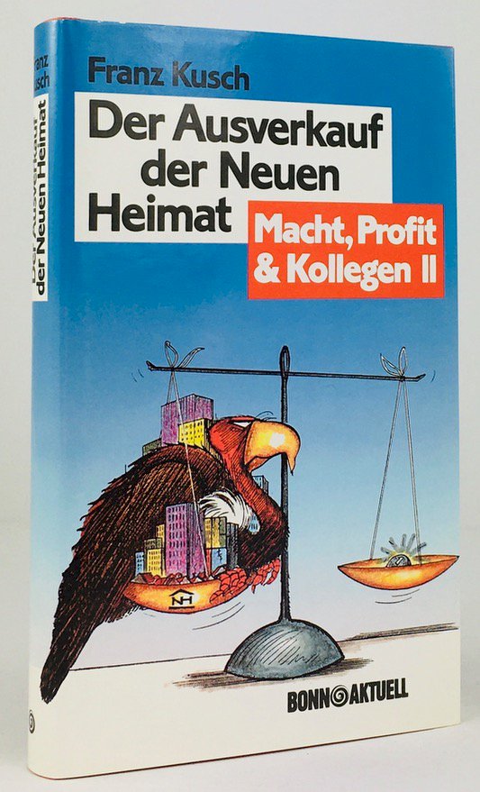 Abbildung von "Der Ausverkauf der Neuen Heimat. Macht, Profit & Kollegen II."