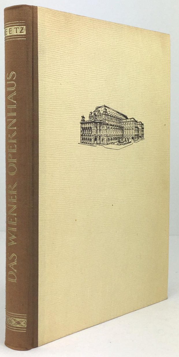 Abbildung von "Das Wiener Opernhaus 1869 bis 1945. Mit 99 Abbildungen auf 80 Kunsttafeln."