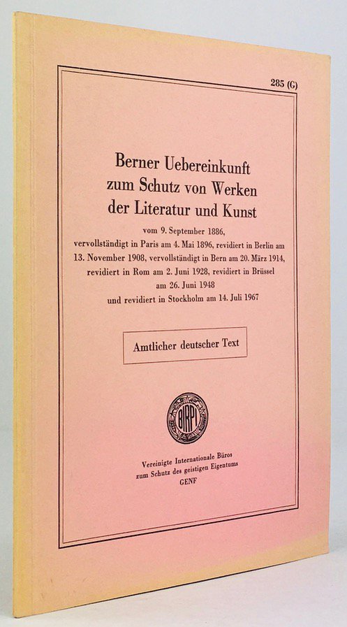 Abbildung von "Berner Uebereinkunft zum Schutz von Werken der Literatur und Kunst vom 9. September 1886,..."