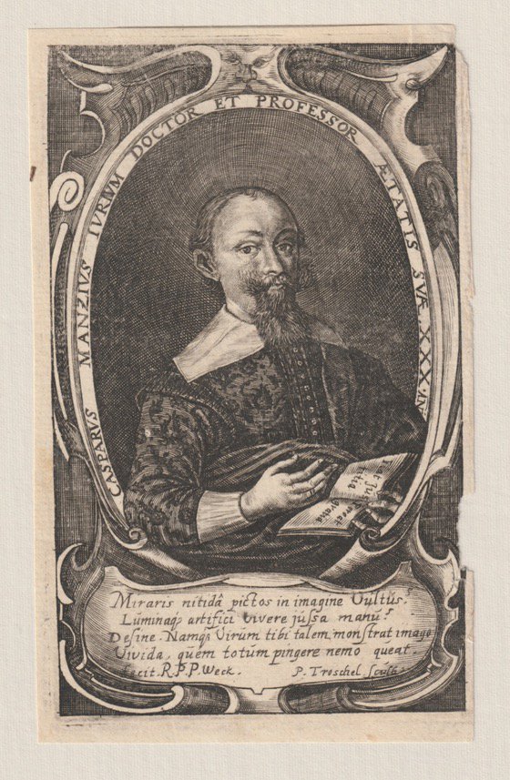Abbildung von "Kaspar Manz. (Hier: Casparus Manzus ivrivm Doctor et Professor Aetatus suae XXX anno)."