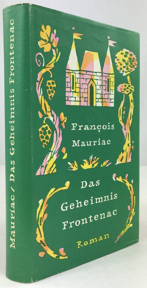 Abbildung von "Das Geheimnis Frontenac. Roman. Ins Deutsche übertragen von Lilly von Sauter."