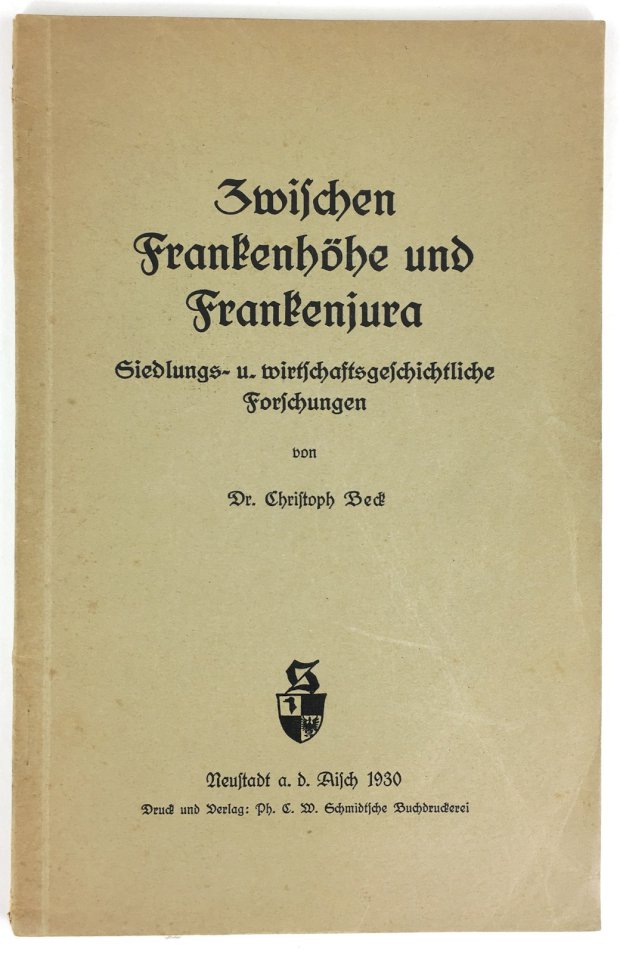 Abbildung von "Zwischen Frankenhöhe und Frankenjura. Siedlungs- u. wirtschaftsgeschichtliche Forschungen."