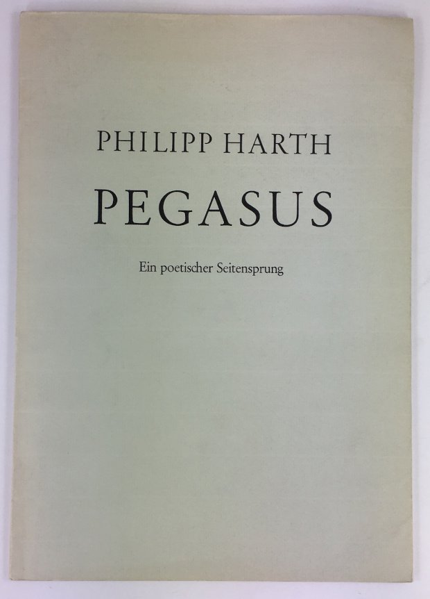 Abbildung von "Pegasus. Ein poetischer Seitensprung. Zusammengestellt und gestaltet von Hans Altmann."