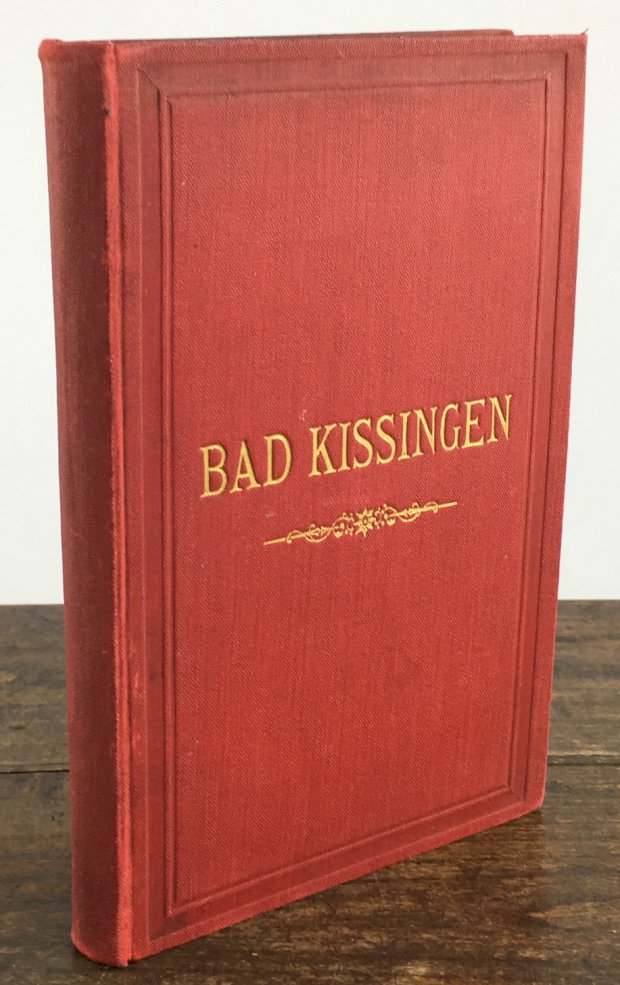 Abbildung von "Bad Kissingen und seine Heilquellen. Vorzugsweise zum Gebrauche fÃ¼r CurgÃ¤ste bearbeitet..."
