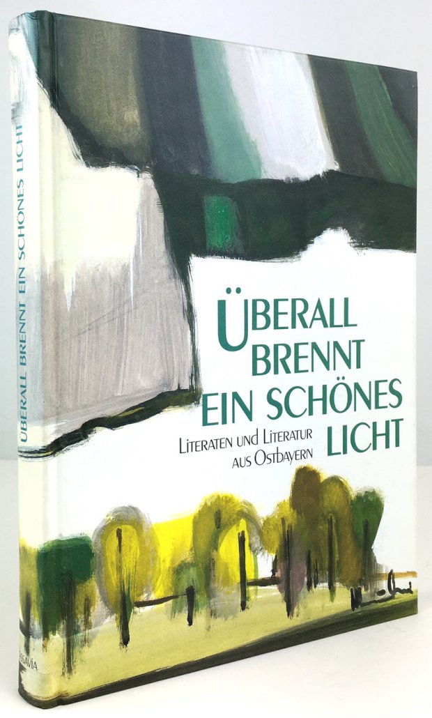 Abbildung von "Überall brennt ein schönes Licht. Literaten und Literatur aus Ostbayern..."