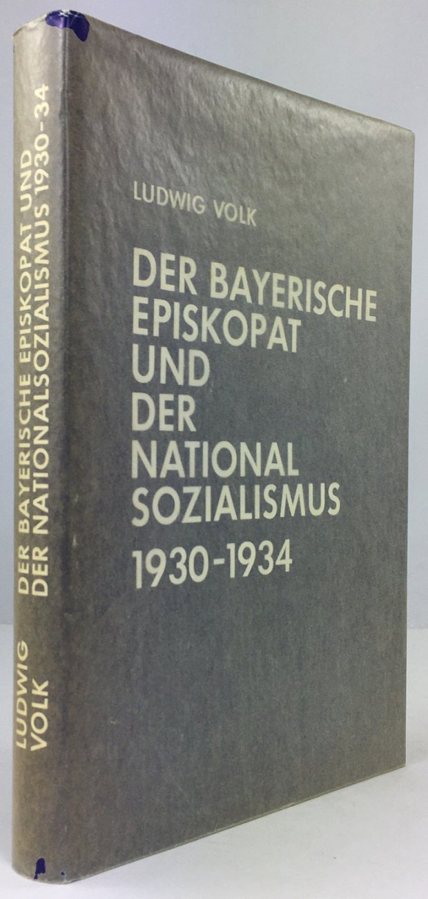 Abbildung von "Der bayerische Episkopat und der Nationalsozialismus 1930 - 1934. Zweite Auflage."