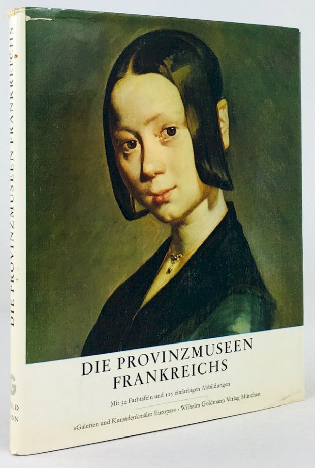 Abbildung von "Die Provinzmuseen Frankreichs. Ins Deutsche übertragen von Eva Rapsilber."