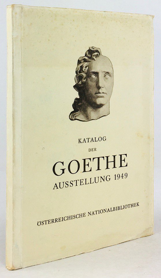 Abbildung von "Katalog der Goethe-Ausstellung anlässlich der 200. Wiederkehr von Goethes Geburtstag am 28. August 1949."