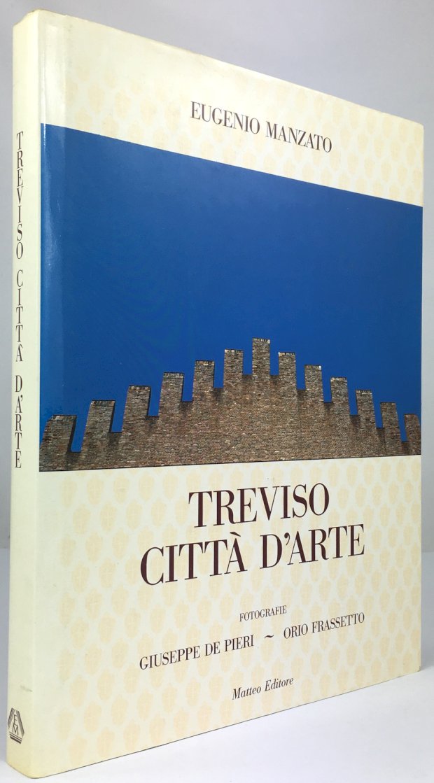 Abbildung von "Treviso Città d'Arte. Saggio introduttivo : Lucio Puttin. Fotografie : Giuseppe de Pieri - Orio Frassetto."