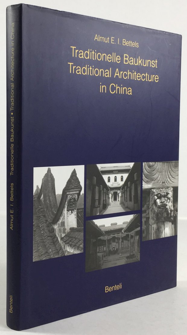 Abbildung von "Traditionelle Baukunst in China / Traditional Architecture in China. Mit Fotografien von /..."
