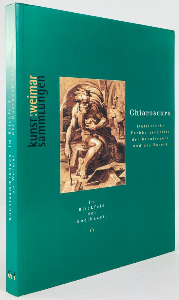 Abbildung von "Chiaroscuro. Italienische Farbholzschnite der Renaissance und des Barock. Herausgegeben von den Kunstsammlungen zu Weimar."