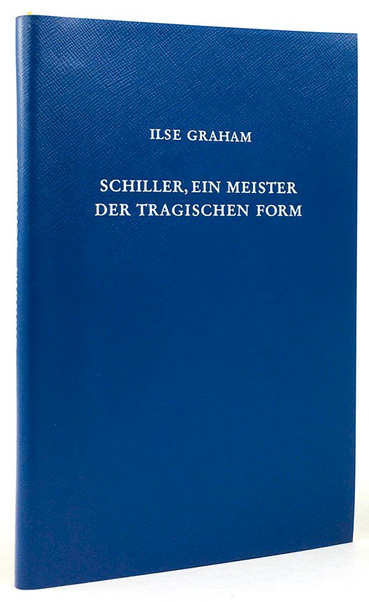 Abbildung von "Schiller, ein Meister der tragischen Form. Die Theorie in der Praxis..."