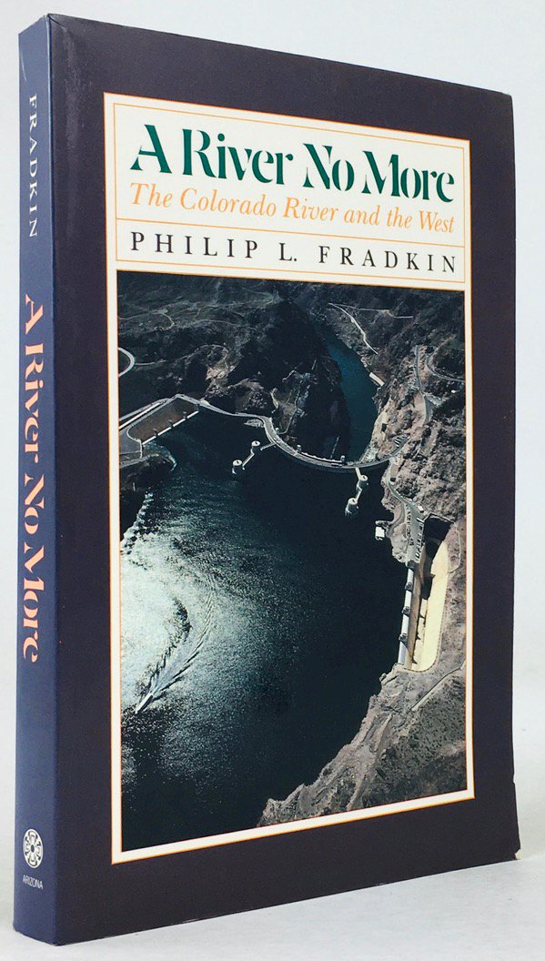 Abbildung von "A River No More. The Colorado River and the West. Photographs by the Author."