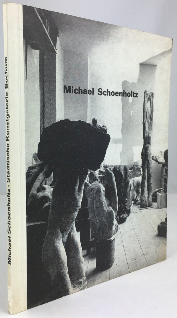 Abbildung von "Michael Schoenholtz. Katalog zur Ausstellung in der Städt. Kunstgalerie Bochum Okt..."