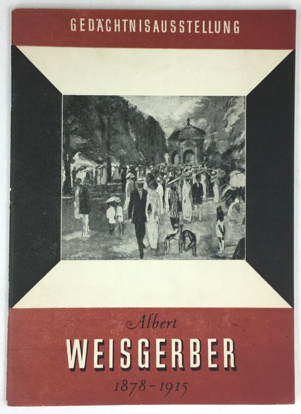 Abbildung von "Albert Weisgerber 21.IV.1878 - 10.V.1915. Gedächtnisausstellung."