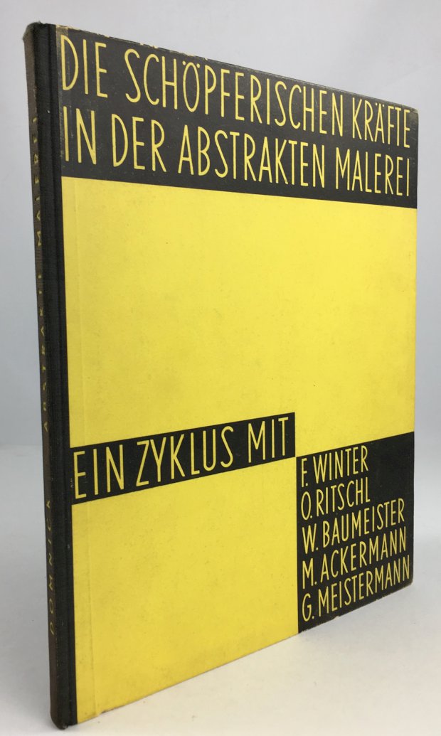 Abbildung von "Die schöpferischen Kräfte in der abstrakten Malerei. Ein Zyklus. Fritz Winter,..."