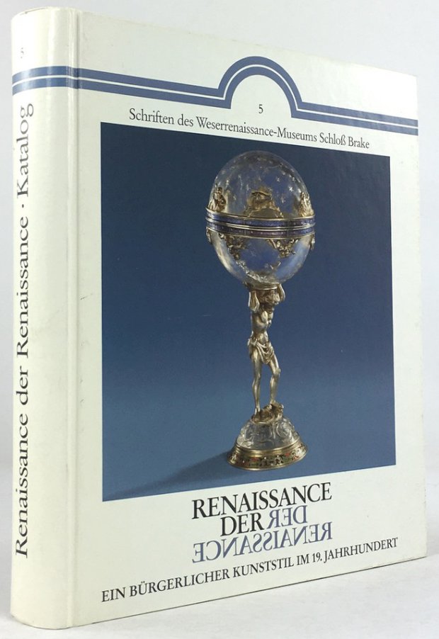 Abbildung von "Renaissance der Renaissance. Katalog. Redaktion : Petra Krutisch, Anke Hufschmidt."
