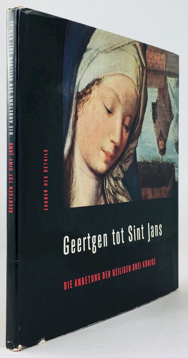Abbildung von "Geertgen tot Sint Jans. Die Anbetung der Heiligen Drei Könige. Deutsch von Harald Olbrich."
