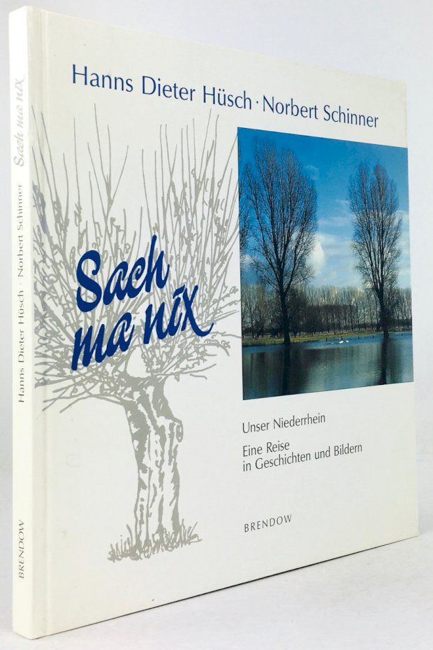 Abbildung von "Sach ma nix. Unser Niederrhein. Eine Reise in Geschichten und Bildern."