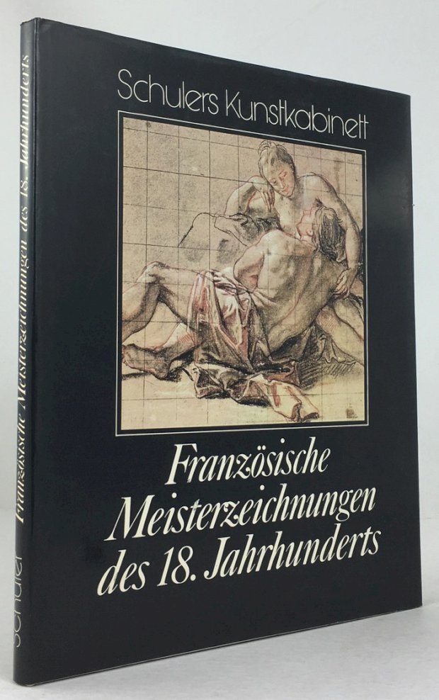 Abbildung von "Französische Meisterzeichnungen des 18. Jahrhunderts. Aus dem Italienischen von Günter Pössiger."