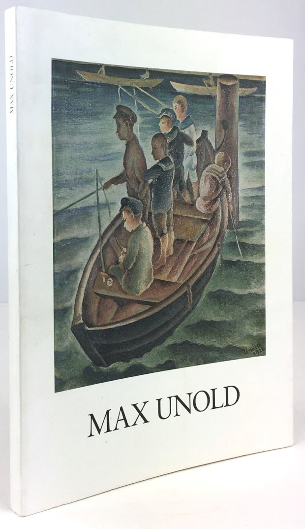 Abbildung von "Max Unold 1885 - 1964. Ausstellung in Memmingen Sept./Oktober 1985."