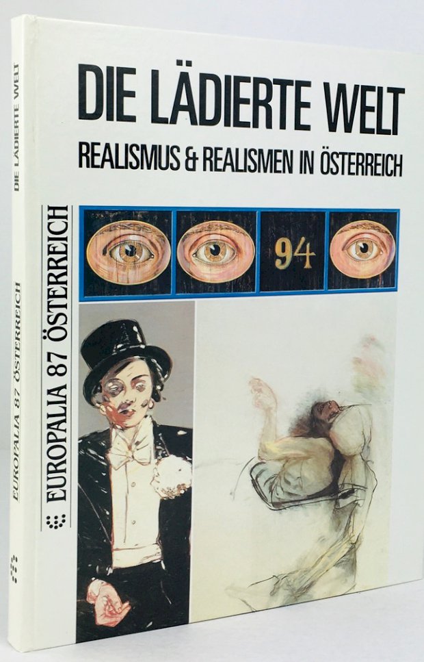 Abbildung von "Die lädierte Welt. Realismus & Realismen in Österreich."